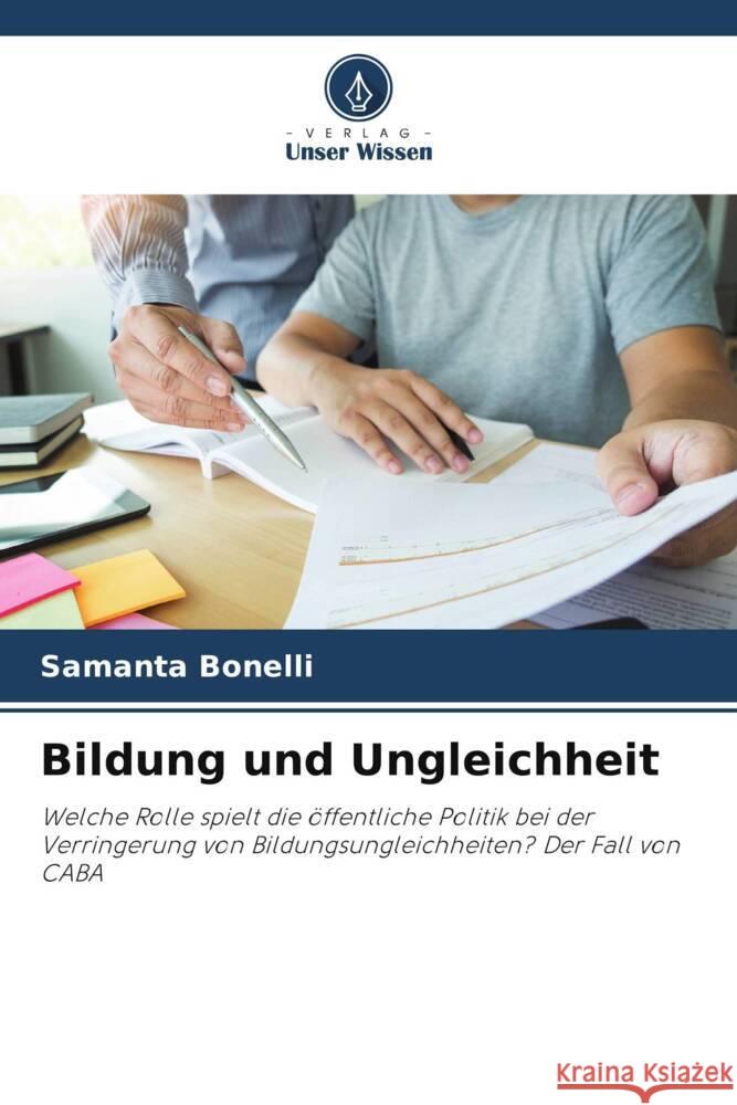 Bildung und Ungleichheit Bonelli, Samanta 9786206944560 Verlag Unser Wissen - książka