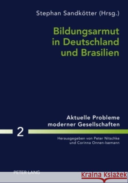 Bildungsarmut in Deutschland Und Brasilien Onnen, Corinna 9783631597484 Lang, Peter, Gmbh, Internationaler Verlag Der - książka