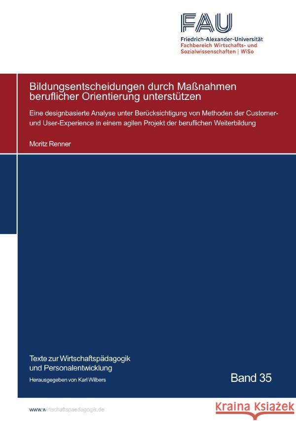 Bildungsentscheidungen durch Maßnahmen beruflicher Orientierung unterstützen Renner, Moritz 9783759862037 epubli - książka