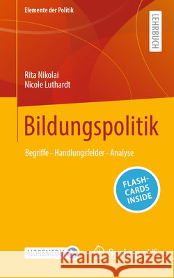 Bildungspolitik: Begriffe - Handlungsfelder - Analyse Rita Nikolai Nicole Luthardt 9783658481643 Springer vs - książka