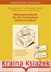 Bildungsstandards für die Grundschule: Deutsch konkret, m. CD-ROM : Aufgabenbeispiele - Unterrichtsanregungen - Fortbildungsideen Bremerich-Vos, Albert Granzer, Dietlinde Behrens, Ulrike 9783589051380 Cornelsen Verlag Scriptor - książka