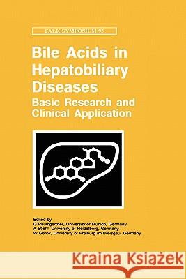 Bile Acids and Hepatobiliary Diseases - Basic Research and Clinical Application G. Paumgartner W. Gerok A. Stiehl 9780792387251 Kluwer Academic Publishers - książka