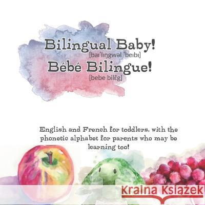 Bilingual Baby!: Bebe Bilingue! K L Lantz   9798376528020 Independently Published - książka