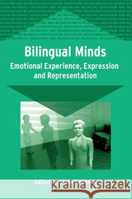 Bilingual Minds: Emotional Experience, Expression, and Representation  9781853598739 Multilingual Matters Ltd - książka