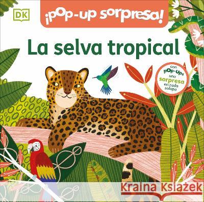 Bilingual Pop-Up Peekaboo! Rainforest - La Selva Dk 9780744094053 DK Publishing (Dorling Kindersley) - książka