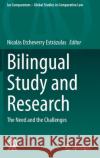 Bilingual Study and Research: The Need and the Challenges Etcheverry Estr 9783030845490 Springer