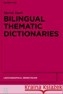 Bilingual Thematic Dictionaries Stark, Martin 9783110258882 Gruyter - książka