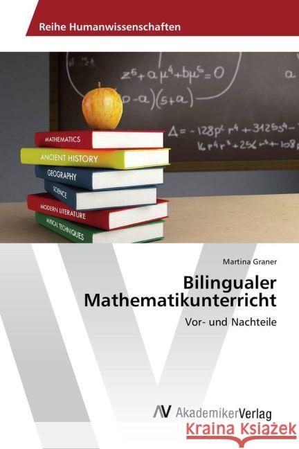 Bilingualer Mathematikunterricht : Vor- und Nachteile Graner, Martina 9783639884371 AV Akademikerverlag - książka