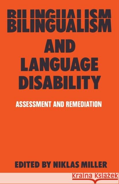 Bilingualism and Language Disability: Assessment & Remediation Miller, Niklas 9780412321603 Springer - książka