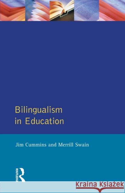 Bilingualism in Education: Aspects of theory, research and practice Cummins, Jim 9780582553804 Applied Linguistics and Language Study - książka