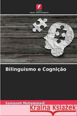 Bilinguismo e Cogni??o Samaneh Mohammadi 9786205556375 Edicoes Nosso Conhecimento - książka