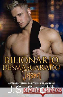 Bilionário Desmascarado: A Obsessão do Bilionário Jason Jost, Christiane 9781072029083 Independently Published - książka