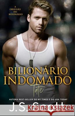 Bilionário Indomado Tate: A Obsessão do Bilionário Jost, Christiane 9781657160170 Independently Published - książka