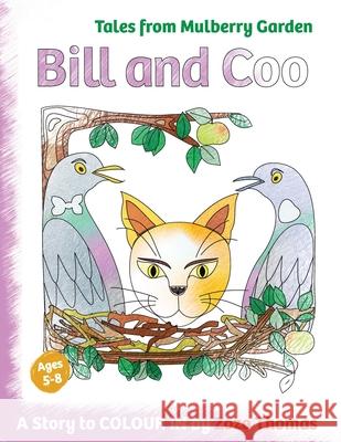 Bill and Coo: A story to colour in Zozo Thomas 9781739723002 Zoe Thomas - książka