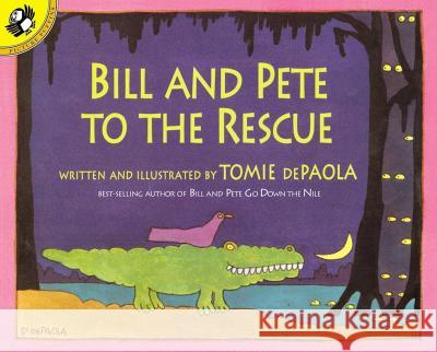 Bill and Pete to the Rescue Tomie dePaola Tomie dePaola 9780698118843 Puffin Books - książka