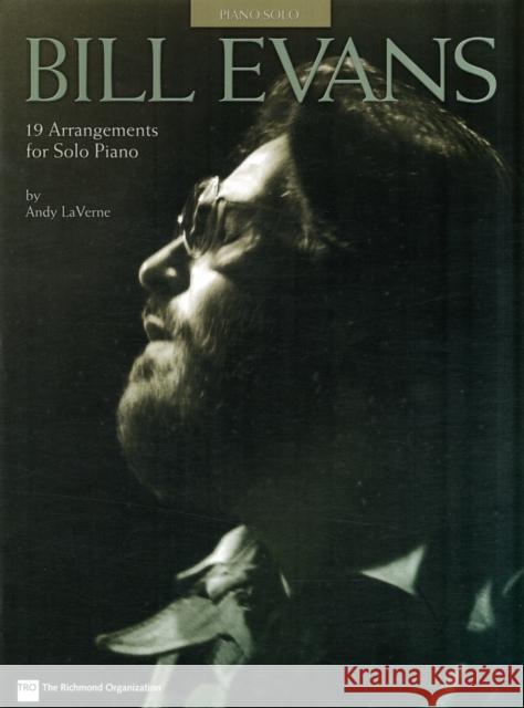 Bill Evans - 19 Arrangements for Solo Piano Andy LaVerne 9780634018725 Hal Leonard Corporation - książka