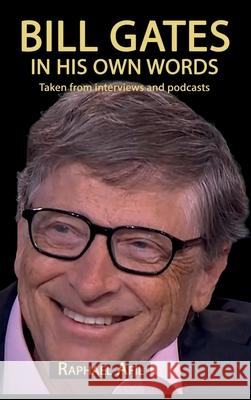 Bill Gates - In His Own Words Raphael Afil 9782923241791 In Their Own Words - książka