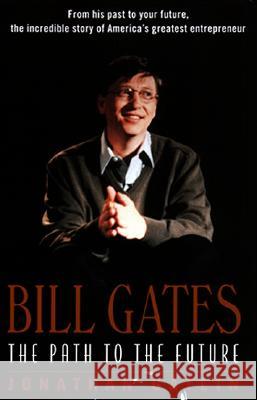 Bill Gates: The Path to the Future Jonathan Gatlin 9780380806256 Quill - książka