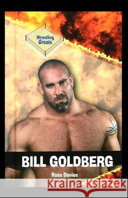 Bill Goldberg Ross Davies 9781435888067 Rosen Publishing Group - książka