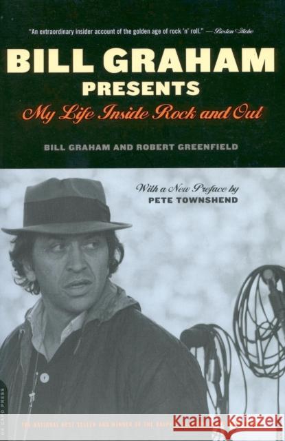 Bill Graham Presents: My Life Inside Rock and Out Graham, Bill 9780306813498 Hachette Books - książka