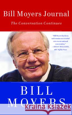 Bill Moyers Journal: The Conversation Continues Moyers, Bill 9781595587732 New Press - książka