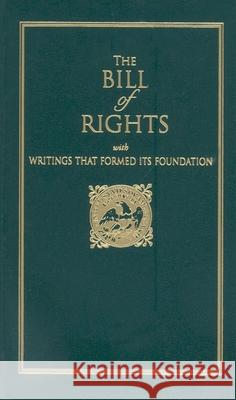 Bill of Rights: With Writings That Formed Its Foundation Founding Fathers 9781557091512 Applewood Books - książka