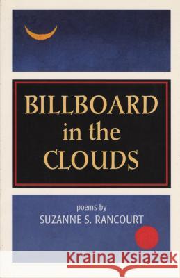 Billboard in the Clouds Suzanne S. Rancourt 9781931896085 Curbstone Press - książka