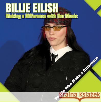 Billie Eilish: Making a Difference with Her Music Katie Kawa 9781534549623 Kidhaven Publishing - książka