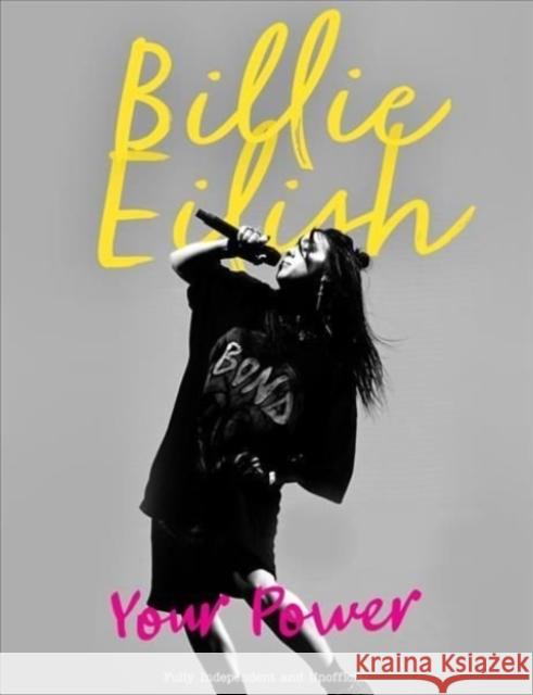 Billie Eilish: Your Power Carolyn McHugh 9781912918850 Danann Media Publishing Limited - książka