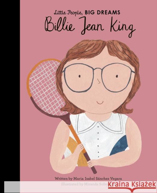 Billie Jean King Maria Isabel Sanchez Vegara 9780711246928 Quarto Publishing PLC - książka