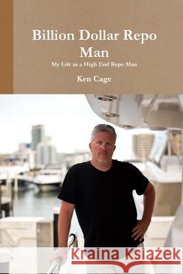 Billion Dollar Repo Man Ken Cage 9781641366687 Kenneth Cage - książka
