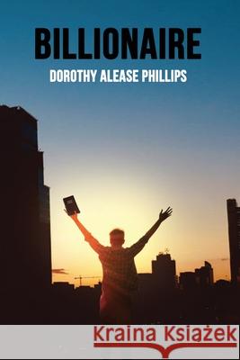 Billionaire Dorothy Alease Phillips 9781952617409 Rustik Haws LLC - książka