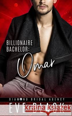 Billionaire Bachelor: Omar Agency, Diamond Bridal 9798758333242 Independently Published - książka