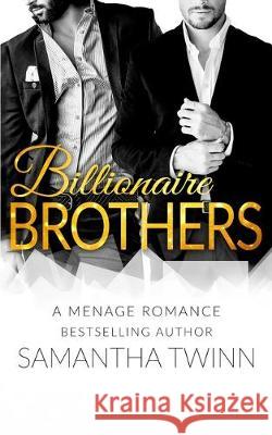 Billionaire Brothers: A Mfm Menage Romance Vivian Monir Samantha Twinn 9781698465609 Independently Published - książka