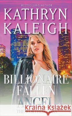 Billionaire Fallen Angel Kathryn Kaleigh   9798215907672 Kst Publishing - książka