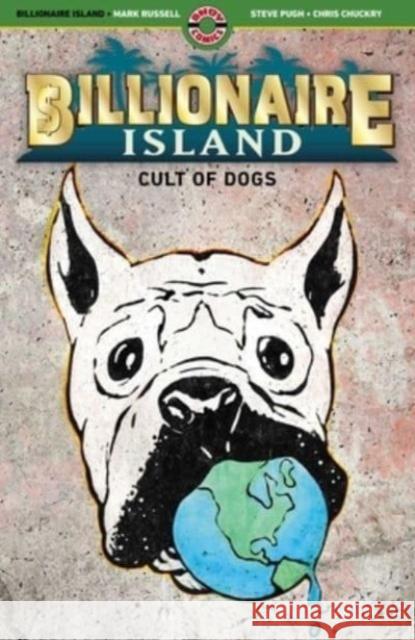 Billionaire Island: Cult of Dogs Mark Russell Steve Pugh 9781952090257 AHOY Comics - książka