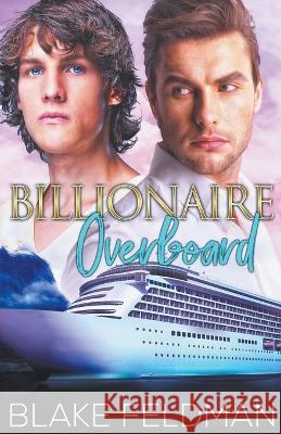 Billionaire Overboard Blake Feldman 9798201269555 Zaftig Publishing - książka
