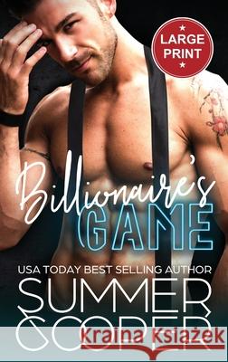 Billionaire's Game: A Workplace Boss Contemporary Romance (Large Print Hardback) Summer Cooper 9781836700357 Lovy Books - książka