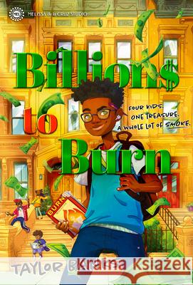 Billions to Burn Taylor Banks 9781368110419 Melissa de la Cruz Studio - książka