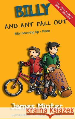 Billy And Ant Fall Out: Pride Minter, James 9781910727119 Minter Publishing - książka