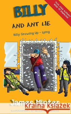 Billy And Ant Lie: Lying Helen Rushworth, James Minter 9781910727171 Minter Publishing - książka