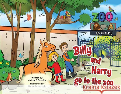 Billy and Harry Go to the Zoo Andrew Crossley 9780648478911 Busybird Publishing - książka