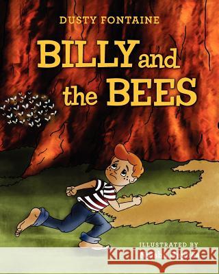 Billy and the Bees Dusty Fontaine 9781466291669 Createspace - książka