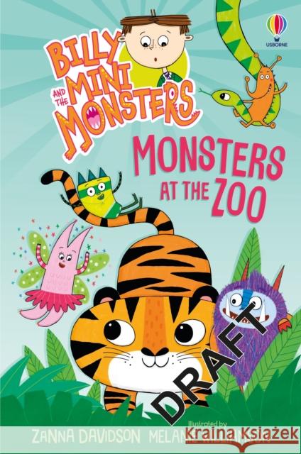 Billy and the Mini Monsters: Monsters at the Zoo Zanna Davidson 9781803705583 Usborne Publishing Ltd - książka