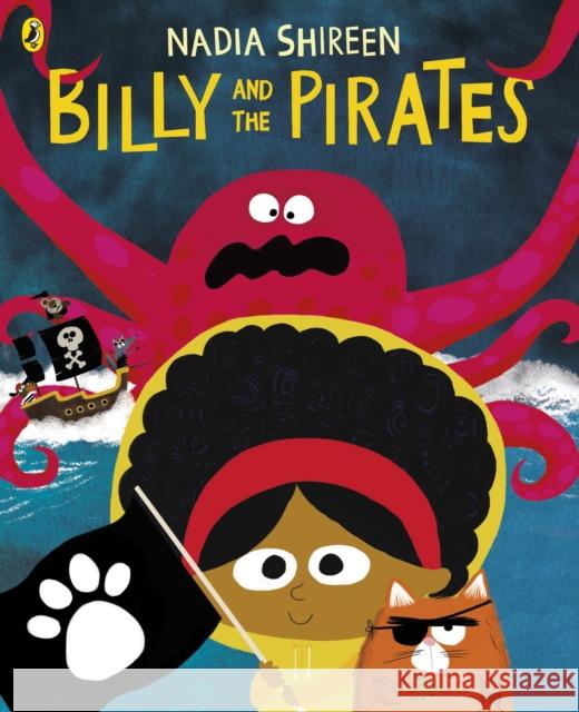 Billy and the Pirates Nadia Shireen 9781780081373 Penguin Random House Children's UK - książka