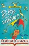 Billy And The Seagulls Paul May 9780552568746 Random House Children's Publishers UK