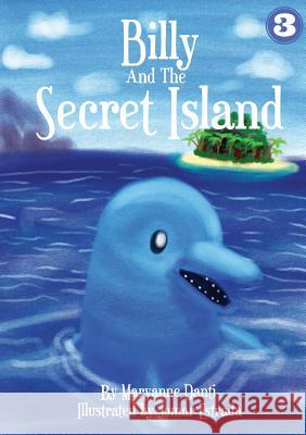 Billy And The Secret Island Maryanne Danti Jomar Estrada 9781925795448 Library for All - książka