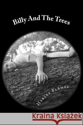 Billy And The Trees Flamez, Harley 9781489519467 Createspace - książka