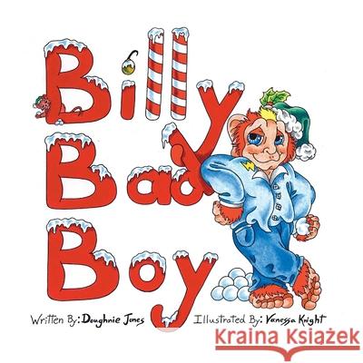 Billy Bad Boy Doughnie Jones Vanessa Knight 9781412042826 Trafford Publishing - książka