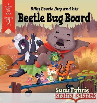 Billy Beetle Bug and his Beetle Bug Board Sumi Fyhrie Kabita Studio 9781944072070 White Parrot Press - książka